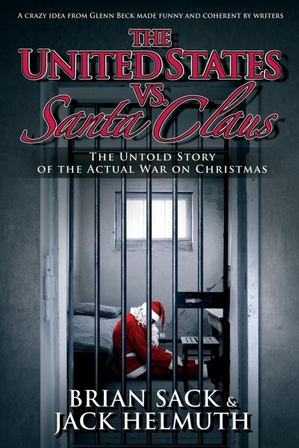 United States vs. Santa Claus: How the U.S. Government Destroyed Christmas