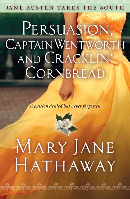 Persuasion, Captain Wentworth and Cracklin Cornbread