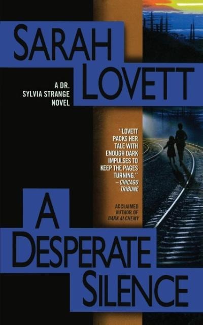 Desperate Silence: A Dr. Sylvia Strange Novel