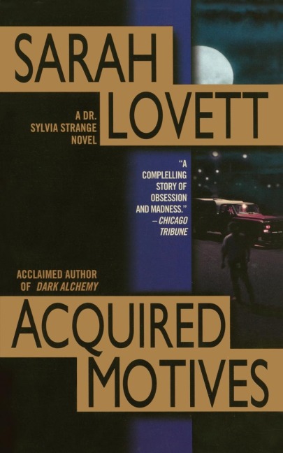Acquired Motives: A Dr. Silvia Strange Novel
