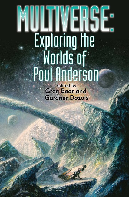 Multiverse: Exploring Poul Andersons Worlds