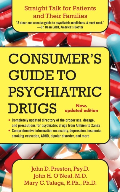 Consumer's Guide to Psychiatric Drugs: Straight Talk for Patients and Their Families (Updated)