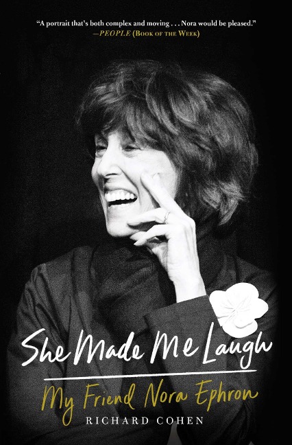 She Made Me Laugh: My Friend Nora Ephron