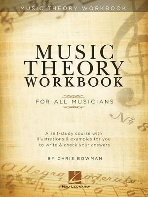 Music Theory Workbook for All Musicians Learn Scales Chords Harmony Progressions and Sight-Reading Self-Study Course with Exercises Answer Keys and Practical Applications