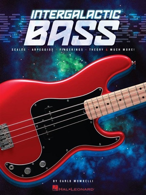 Intergalactic Bass: Scales, Arpeggios, Fingerings, Theory & Much More!