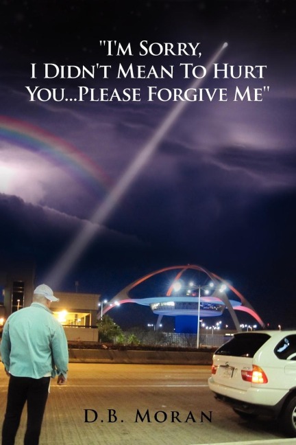 Im Sorry, I Didnt Mean to Hurt You...Please Forgive Me