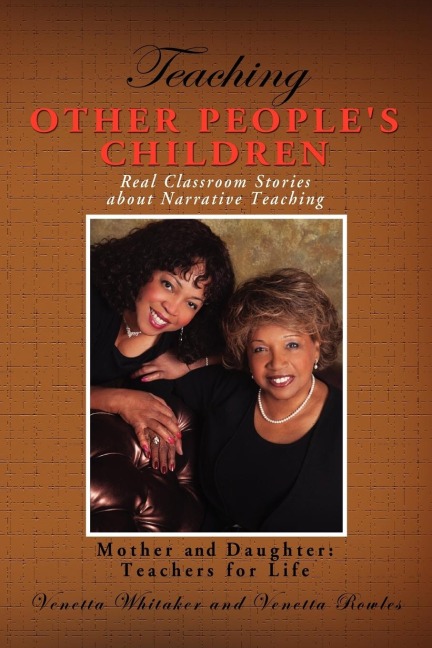 Teaching Other Peoples Children: Real Classroom Stories about Narrative Teaching