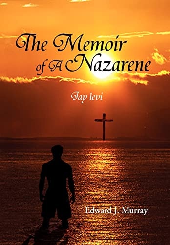 The Memoir of a Nazarene Jay Levi