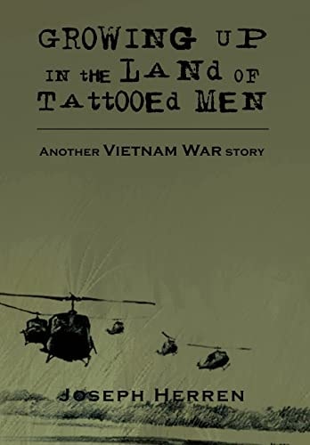 Growing Up in the Land of Tattooed Men Another Vietnam War Story