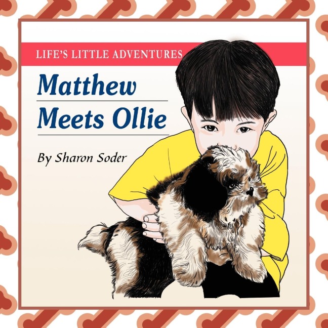 Lifes Little Adventures: Matthew Meets Olive