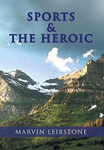 Sports and the Heroic
