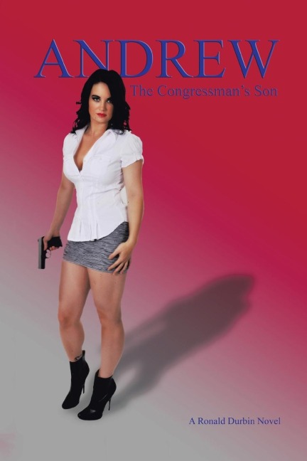 Andrew: The Congressmans Son