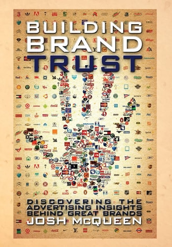 Building Brand Trust Discovering the Advertising Insights Behind Great Brands