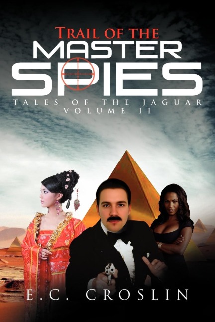 Trail of the Master Spies: Tales of the Jaguar Volume II