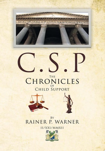 C.S.P The Chronicles of Child Support