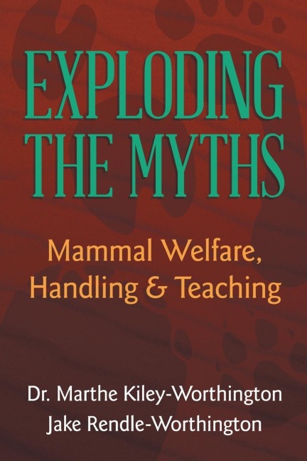 Exploding the Myths: Mammal Welfare, Handling and Teaching