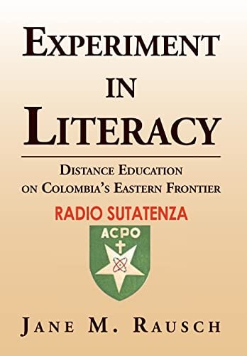 Experiment in Literacy Distance Education on Colombia's Eastern Frontier