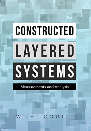 Constructed Layered Systems Measurements and Analysis