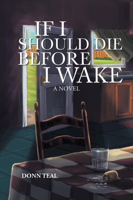 If I Should Die Before I Wake Undo: a novel