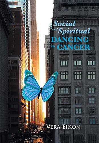 Social and Spiritual Dancing in Cancer Inspired by a True Story
