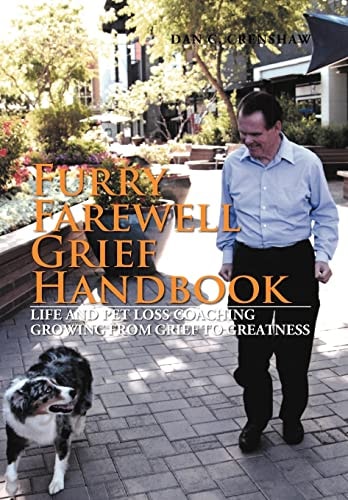 Furry Farewell Grief Handbook Life and Pet Loss Coaching Growing from Grief to Greatness