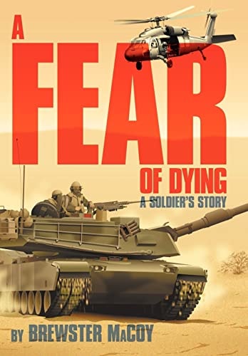 A Fear of Dying A Soldier's Story