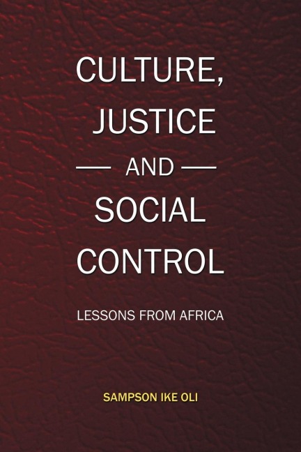 Culture, Justice and Social Control: Lessons from Africa