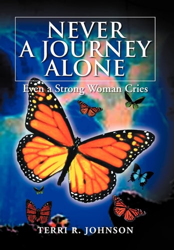 Never a Journey Alone Even a Strong Woman Cries
