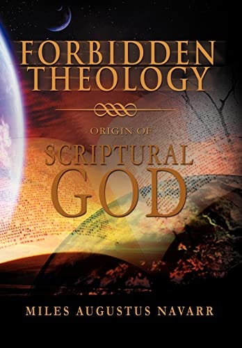 Forbidden Theology Origin of Scriptural God