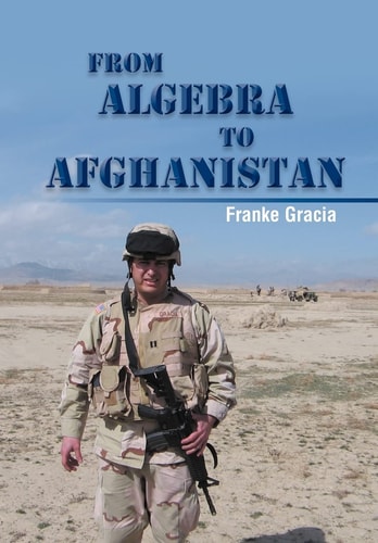 From Algebra to Afghanistan A Math Teacher Goes to War