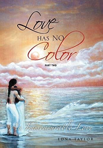 Love Has No Color An Immeasurable Love