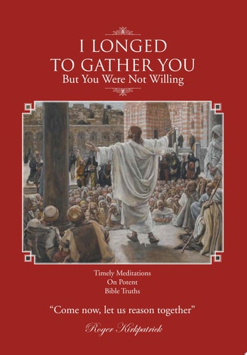 I Longed To Gather You But You Were Not Willing
