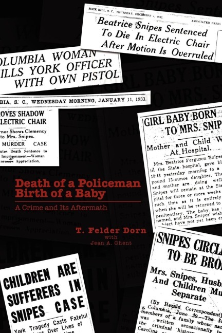 Death of a Policeman Birth of a Baby: A Crime and Its Aftermath
