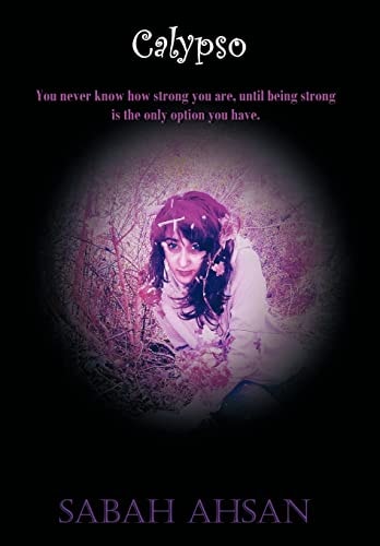 Calypso You Never Know How Strong You Are Until Being Strong Is the Only Option You Have.