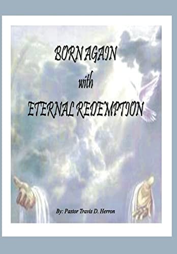 Born Again with Eternal Redemption
