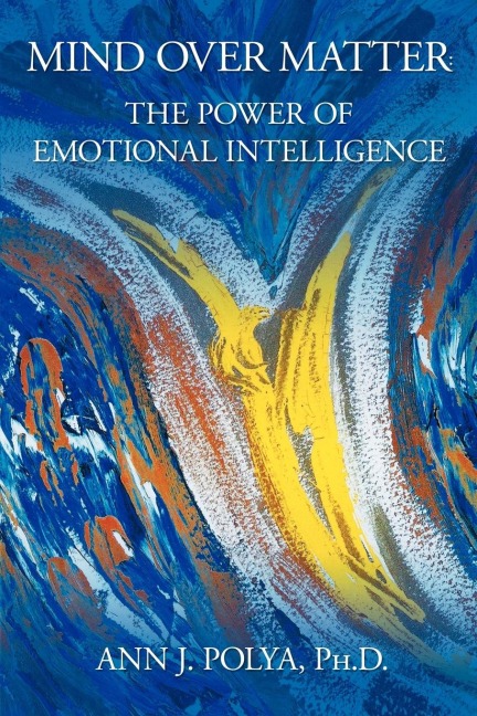 Mind Over Matter: The Power of Emotional Intelligence