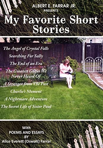 My Favorite Short Stories With Poems and Essays by Alice Everett (Oswalt) Farrar