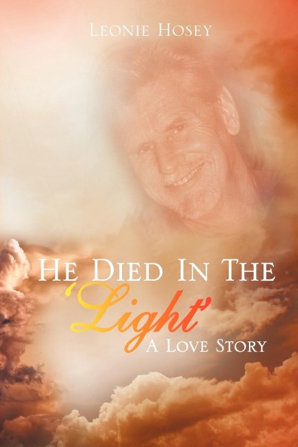 He Died In The Light: A Love Story