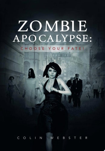 Zombie Apocalypse Choose Your Fate!