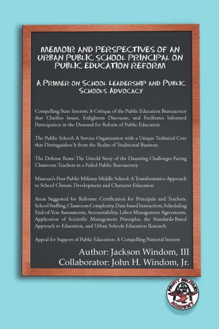 Memoir and Perspectives of an Urban Public School Principal on Public Education Reform: A Primer on School Leadership and Public Schools Advocacy