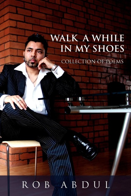 Walk A While In My Shoes: COLLECTION OF POEMS