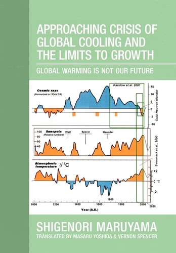 Approaching Crisis of Global Cooling and the Limits to Growth Global Warming Is Not Our Future