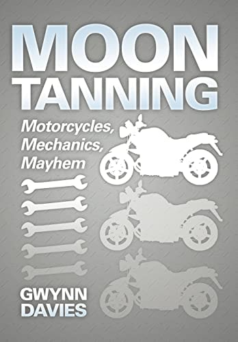 Moon Tanning Motorcycles, Mechanics, Mayhem
