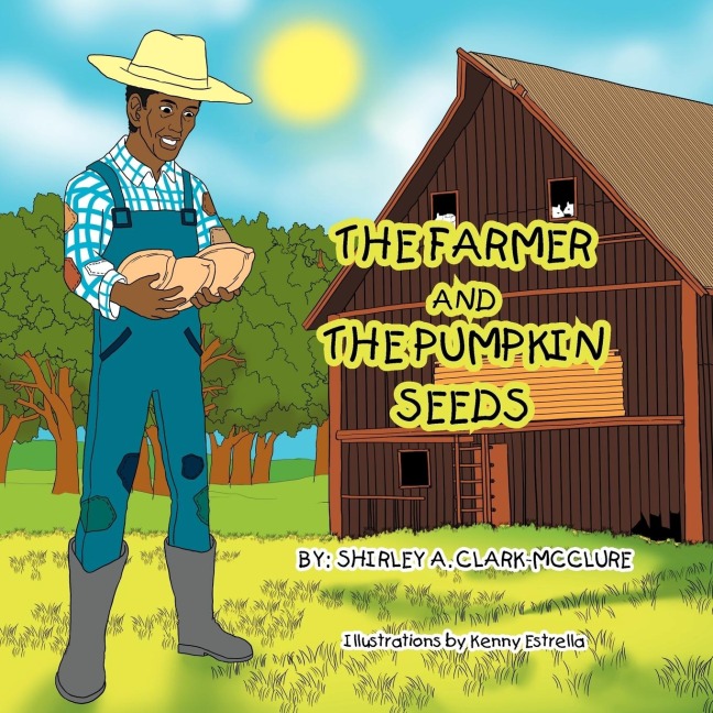 THE FARMER AND THE PUMPKIN SEEDS
