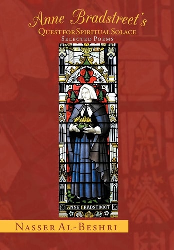 Anne Bradstreet's Quest for Spiritual Solace Selected Poems