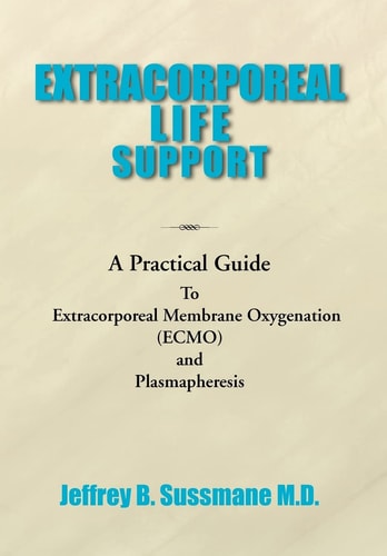 Extracorporeal Life Support Training Manual A Practical Guide
