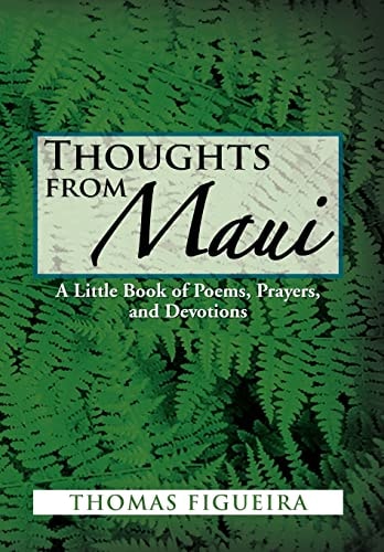 Thoughts from Maui A Little Book of Poems, Prayers, and Devotions