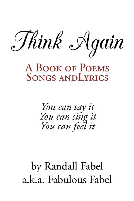 Think Again: A Book of Poems, Songs and Lyrics