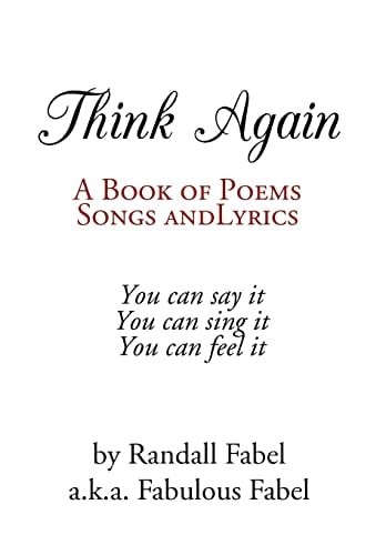 Think Again A Book of Poems, Songs and Lyrics
