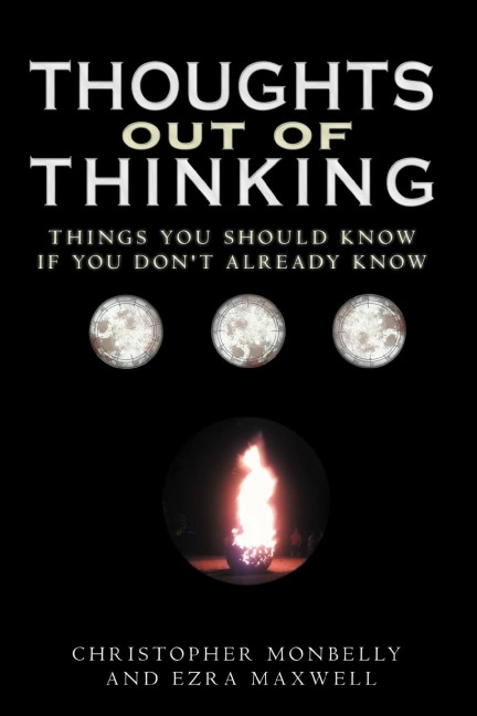 Thoughts Out of Thinking: Things You Should Know If You Dont Already Know.